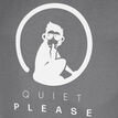 Quiet Please